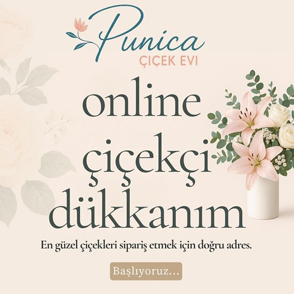 Punica Çiçek Evi Online Çiçek Siparişi Banner – Çiçekçi Dükkanı Açılışı Görseli